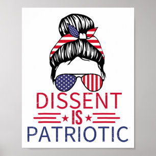 Dissent ist patriotischer unordentlicher Bun 4. Ju Poster