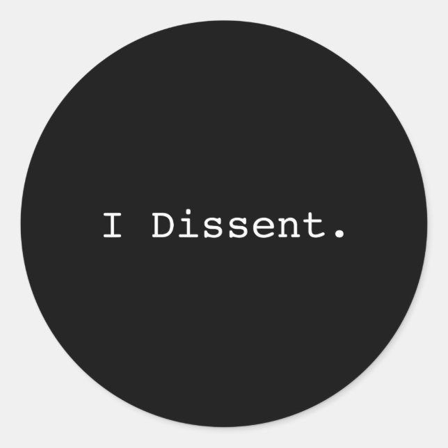 Dissent Pro Choice Feminist Runder Aufkleber (Vorderseite)