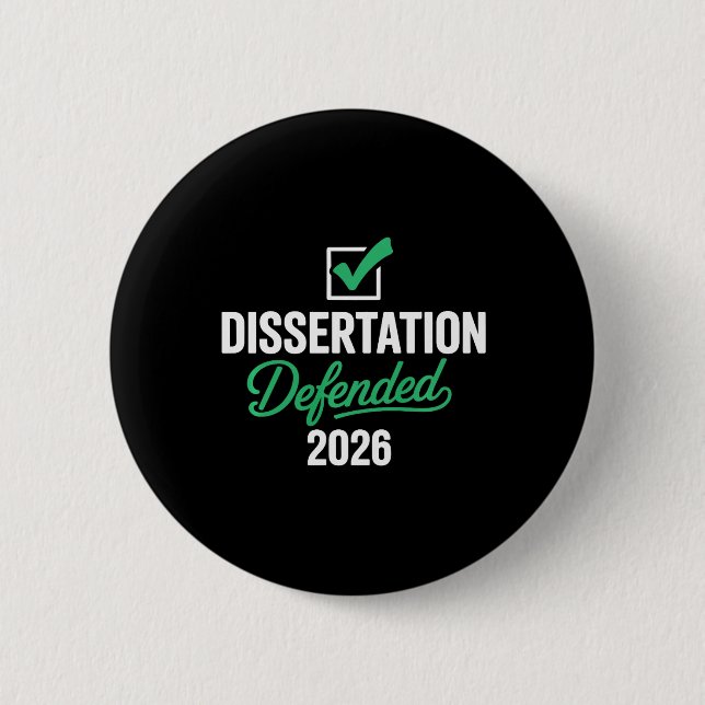 Dissertation 2026 Für Phd Edd Doktorat verteidigt Button (Vorderseite)