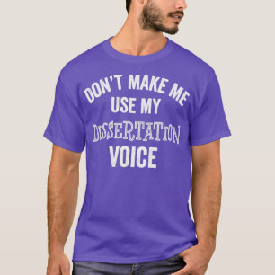 Dissertation Doktorat Doktortitel T-Shirt