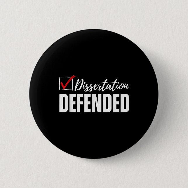 Dissertation verteidigt Phd Abschluss Funny Doctor Button (Vorderseite)