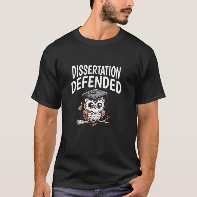 Dissertation verteidigt PhD-Dissertation, Doktorar T-Shirt (Vorderseite)