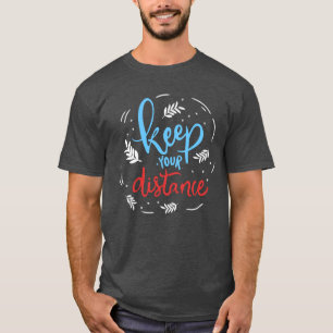Distanz behalten T-Shirt