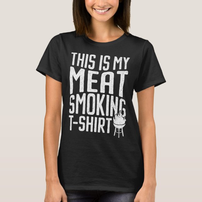 Distress This Is My Meat Smoking  Grilling Meat Sm T-Shirt (Vorderseite)