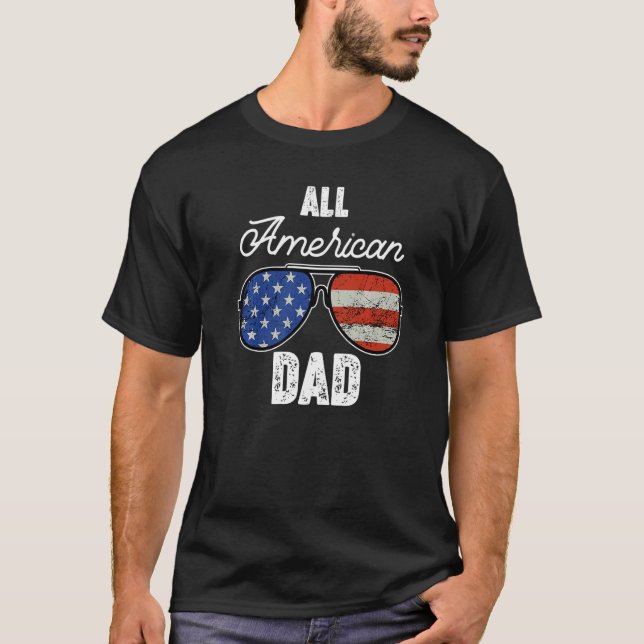 Distressed All American Dad USA Flag Sunglasses 4t T-Shirt (Vorderseite)