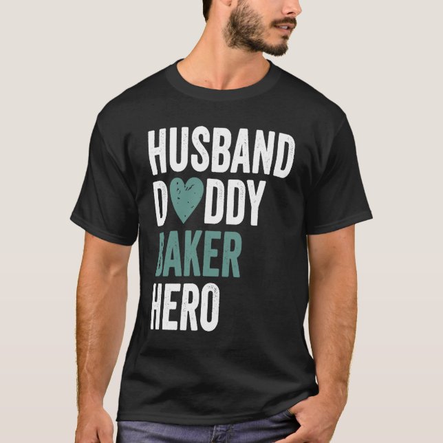 Distressed Baker  Husband Daddy Baker Hero T-Shirt (Vorderseite)