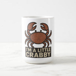 Distressed Crab – Vintage „Ich bin ein bisschen mü Verwandlungstasse