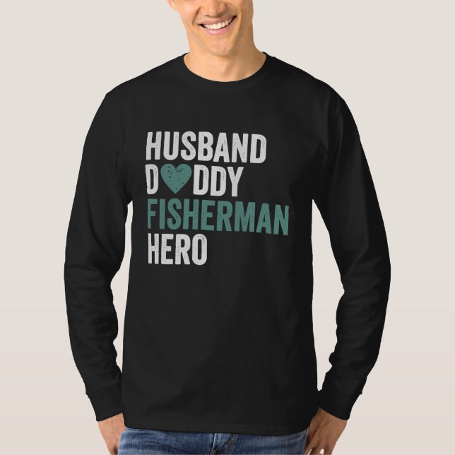 Distressed Fisherman  Husband Daddy Fisherman Hero T-Shirt (Vorderseite)