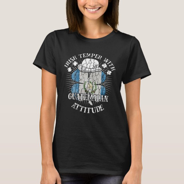 Distressed Irish Guatemalan Attitude Patriotic Sha T-Shirt (Vorderseite)