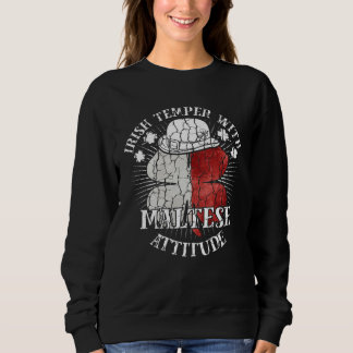 Distressed Irish Maltese Attitude Patriotic Shamro Sweatshirt