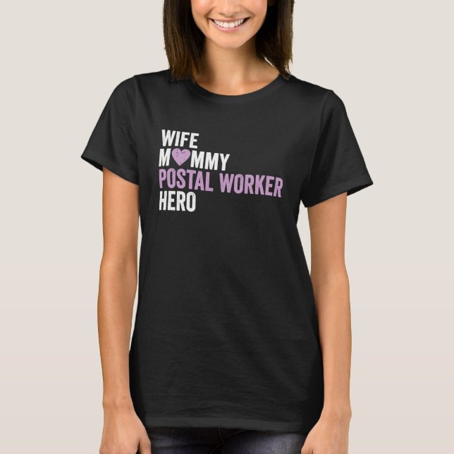 Distressed Postal Worker  Wife Mommy Postal Worker T-Shirt (Vorderseite)