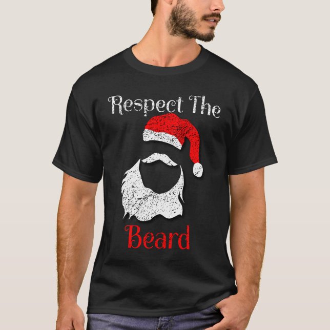 Distressed Santa Claus Respect The Beard T-Shirt (Vorderseite)