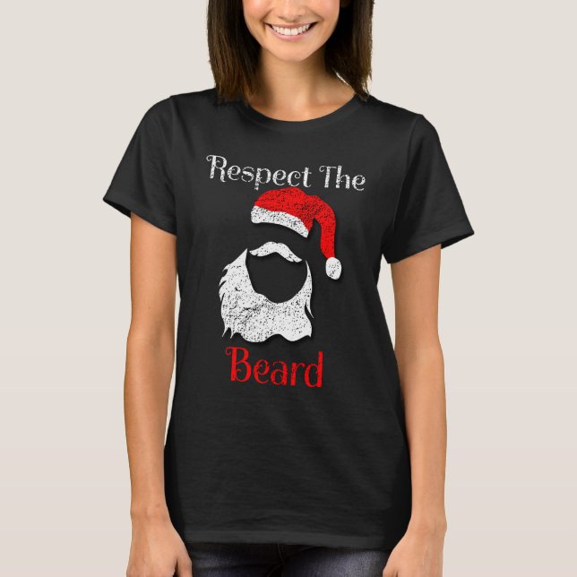Distressed Santa Claus Respect The Beard T-Shirt (Vorderseite)