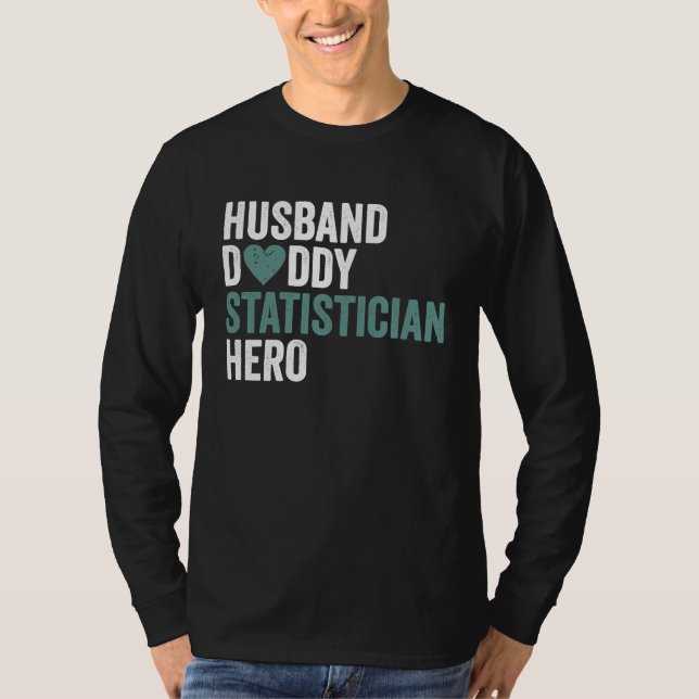 Distressed Statistician  Husband Daddy Statisticia T-Shirt (Vorderseite)