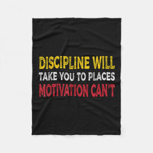 Disziplin bringt Sie an Orte, an denen Motivation Fleecedecke