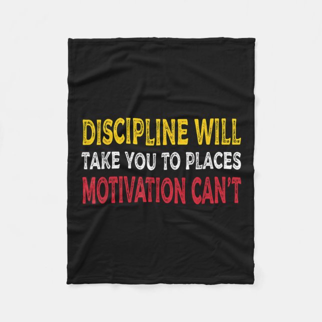 Disziplin bringt Sie an Orte, an denen Motivation  Fleecedecke (Vorderseite)