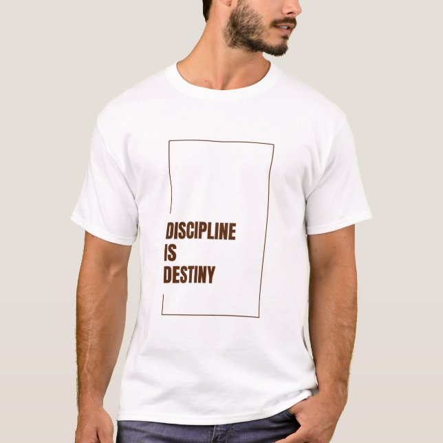 DISZIPLIN IST SCHICKSAL T-Shirt (Vorderseite)