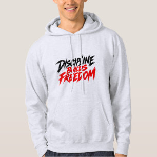 Disziplin schafft Freiheit Motivations Fitness T-S Hoodie