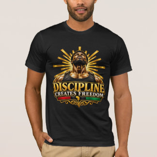 Disziplin schafft Freiheit Schwarze Exzellenz T-Shirt