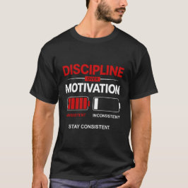 Disziplin statt Motivation – Bleib konsequent | Se T-Shirt