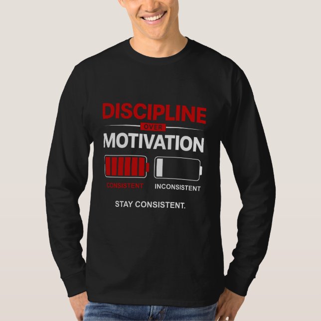 Disziplin statt Motivation – Bleib konsequent | Se T-Shirt (Vorderseite)