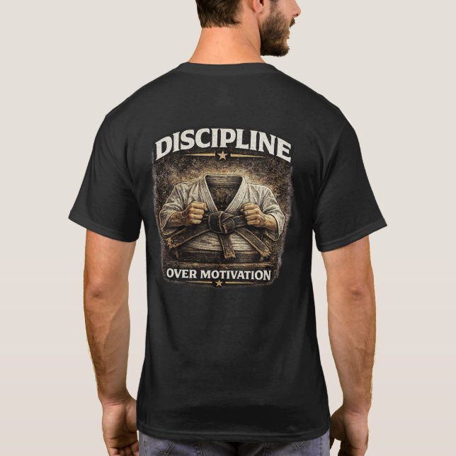 Disziplin statt Motivation T-Shirt (Rückseite)