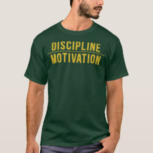 Disziplin über Motivation Gym Workout Hustle Musc T-Shirt