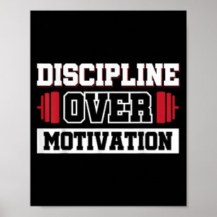 Disziplin über Motivation Poster