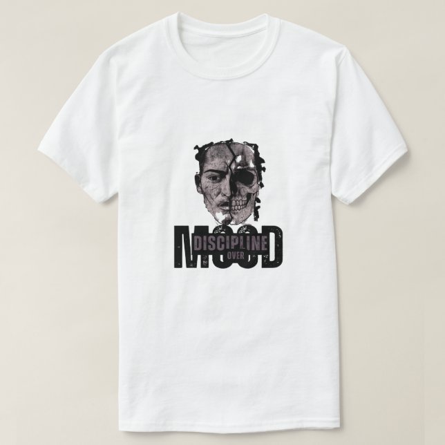 Disziplin über Stimmung - einzigartiges motivieren T-Shirt (Design vorne)
