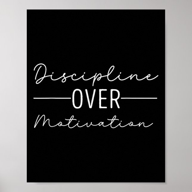 Disziplinierung über Motivation und harte Arbeit G Poster (Vorne)