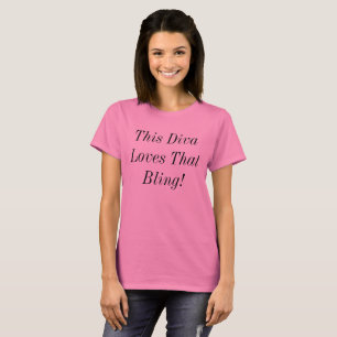 Diva Bling Funkelnd Glänzend Fabelhafte Schmuck-Zi T-Shirt