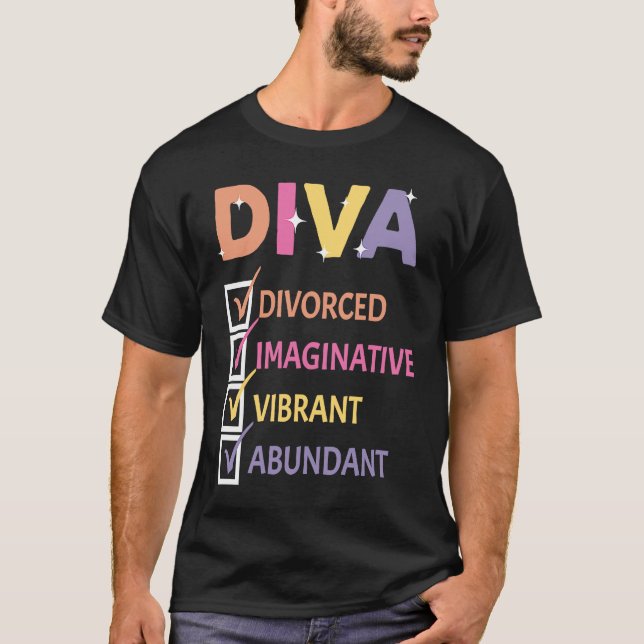 Diva Divorce Imaginative Vibranant Abundant Manife T-Shirt (Vorderseite)