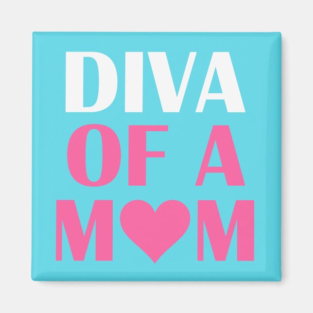 "DIVA EINER MAMA" MAGNET (Vorne)