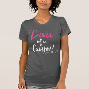 "Diva eines Campers! " T-Shirt