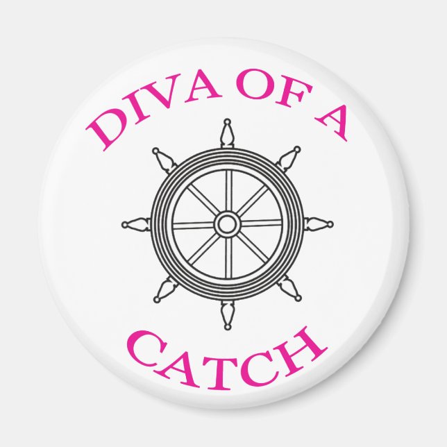 ‚Diva of a Catch‘ Magnet (Vorne)