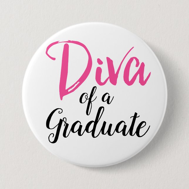 Diva of a Graduate! Button (Vorderseite)