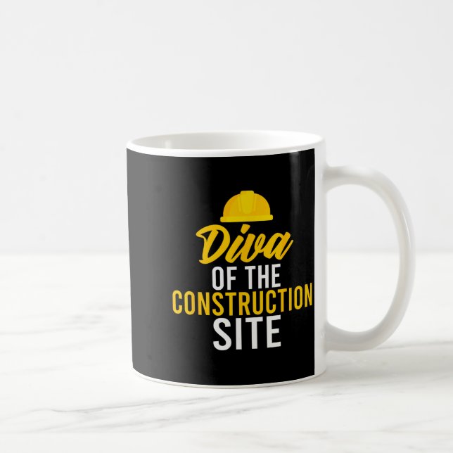 Diva Of The Construction Site Funny Construction W Kaffeetasse (Rechts)