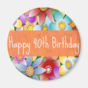 Diva's 40. Happy Birthday Blume Power Magnet