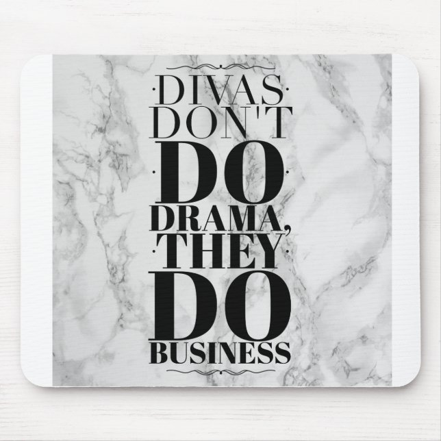 Divas Dont Do Drama, sie machen Business Mousepad (Vorne)