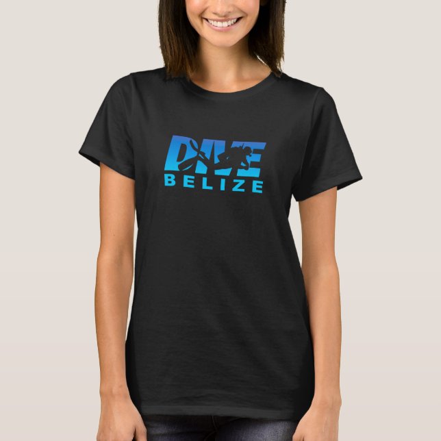 Dive Belize Scuba Diving in Belize T-Shirt (Vorderseite)