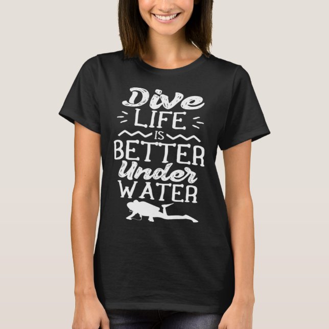 Dive   Underwater Divers Diving Diver Scuba T-Shirt (Vorderseite)