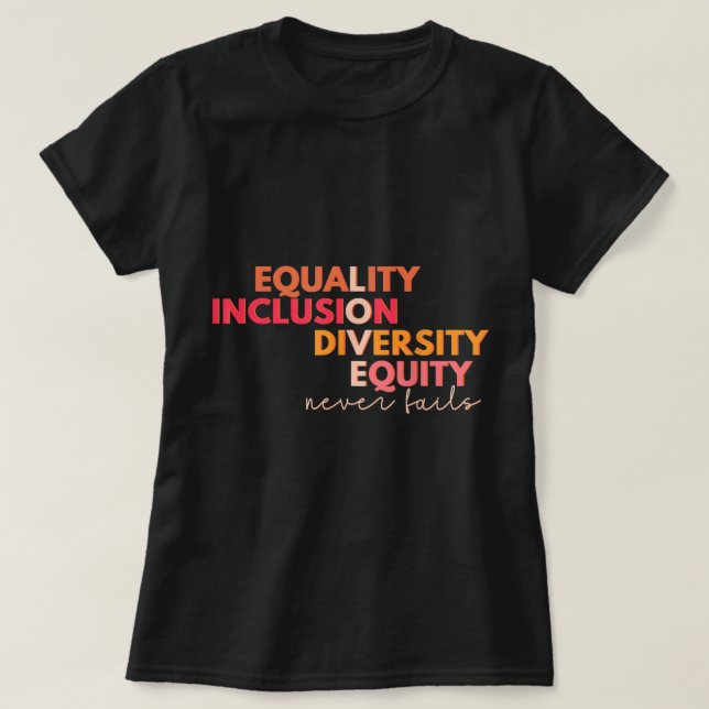 Diversity-Equity-Liebe für Gleichheit und Integrat T-Shirt (Design vorne)