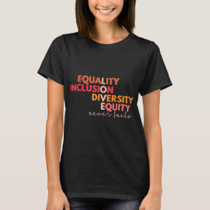 Diversity-Equity-Liebe für Gleichheit und Integrat T-Shirt
