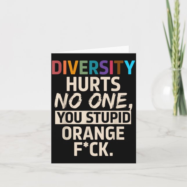 Diversity Hurts You Stud Orange Fck Funny Slogan  Karte (Vorderseite)