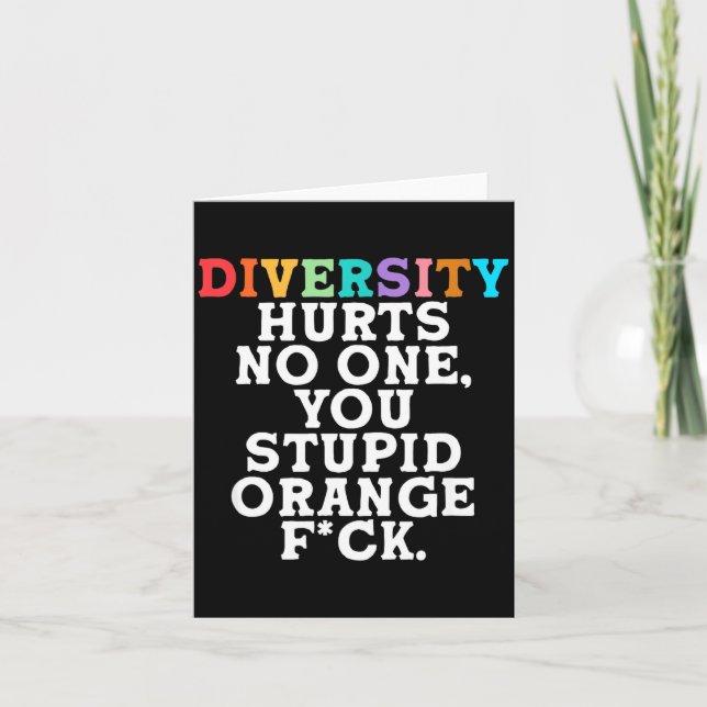 Diversity Hurts You Stud Orange Fck Funny Slogan  Karte (Vorderseite)