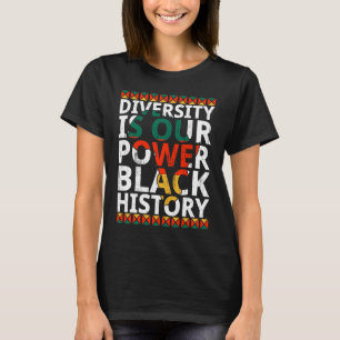 Diversity ist unser Power Schwarze Geschichte Mona T-Shirt