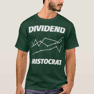 DIVIDEND-ARISTOKRAT-AKTIENMARKT T-Shirt