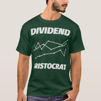 DIVIDEND-ARISTOKRAT-AKTIENMARKT T-Shirt