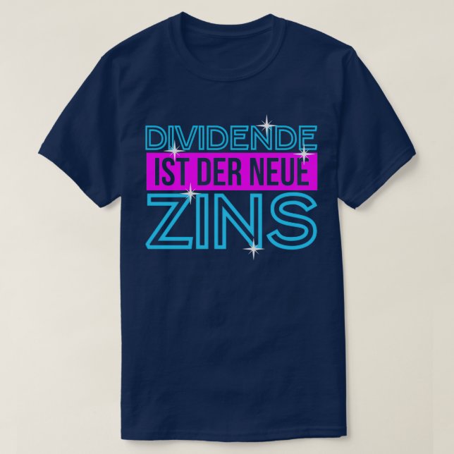 Dividendentatsächlich die Zinsertragsbörse T-Shirt (Design vorne)
