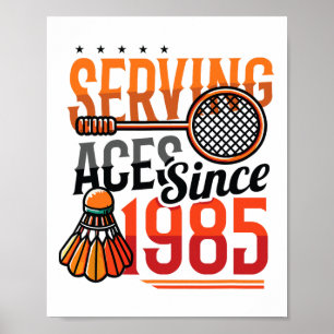 Diving Aces seit 1985 Badminton Lover 40. Geburtst Poster